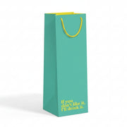 If you don't like it I'll drink it bottle bag front view