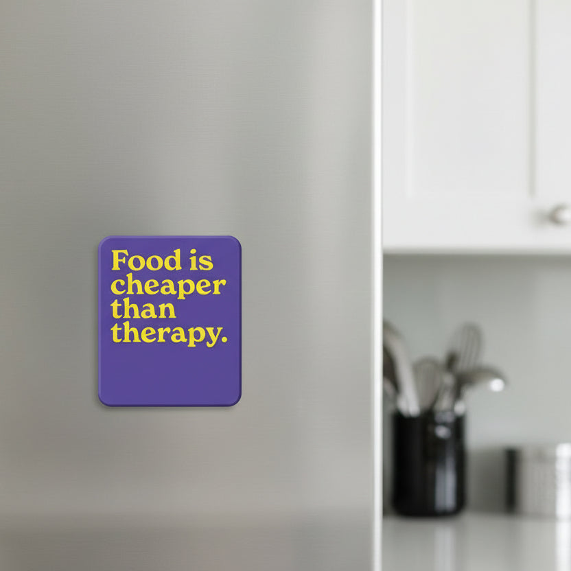 Purple fridge magnet, food is cheaper than therapy, second view