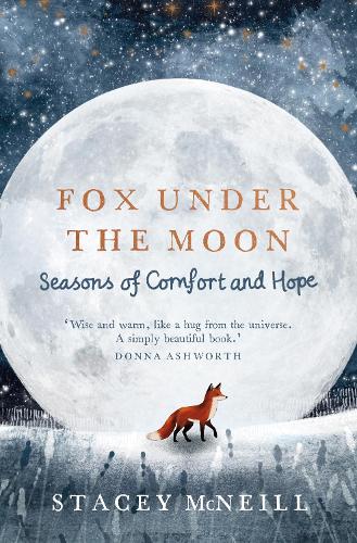 Fox Under the Moon Seasons of Comfort and Hope hardback book cover