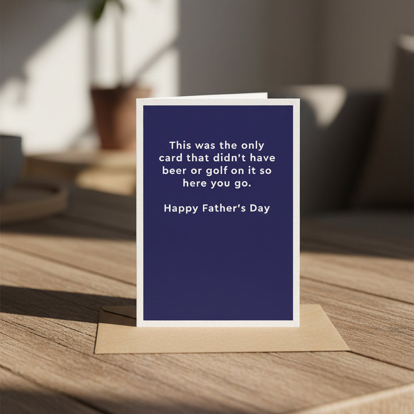 Didn't Have Beer Or Golf Greeting Card