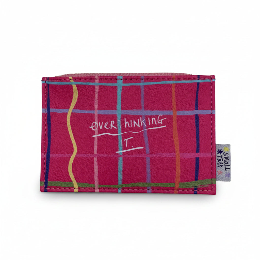 Overthinking It Zip Purse