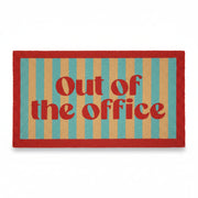 Out Of The Office doormat with blue and teal stripes and orange lettering