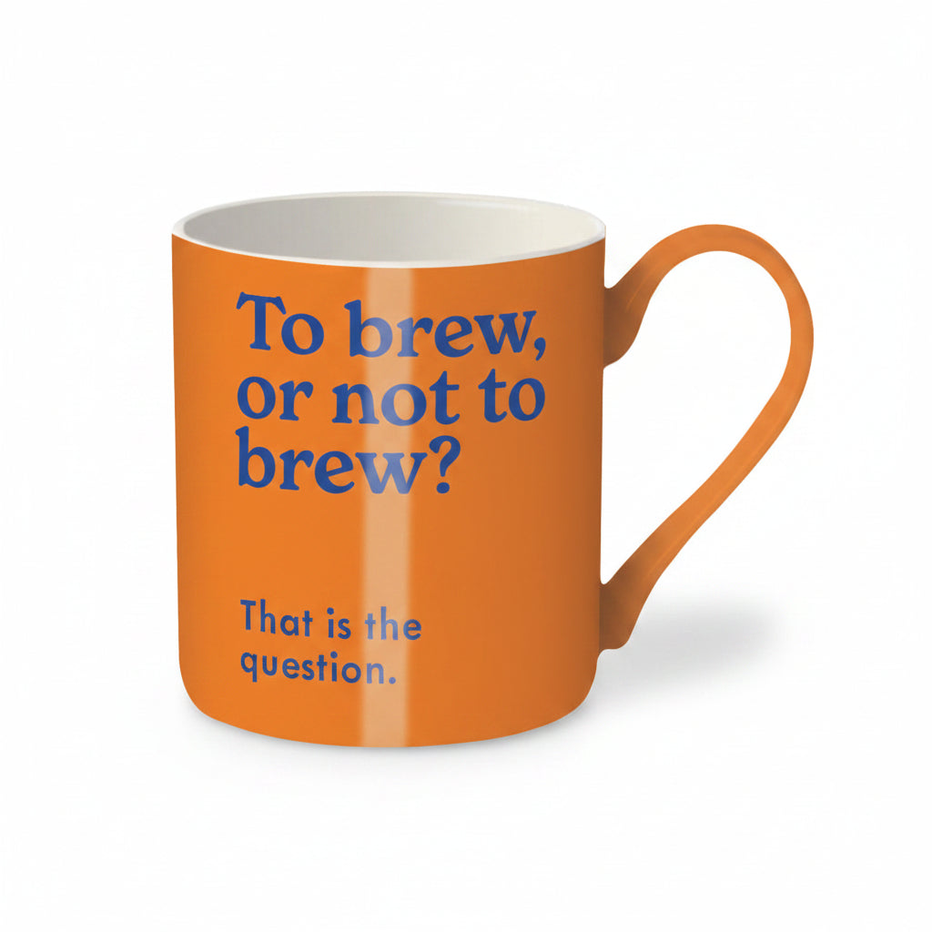 To Brew Or Not To Brew bright orange bone china mug with navy lettering