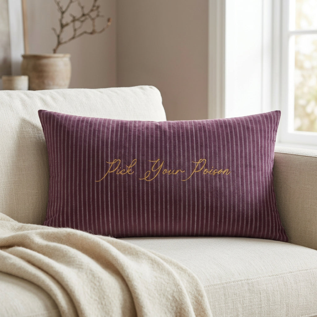 Pick Your Poison velvet cushion with gold script on plum stripes styled lifestyle view