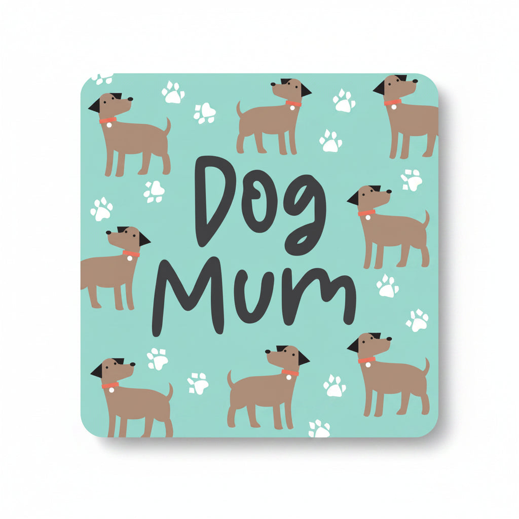 Mint green coaster with brown dogs, paw prints and Dog Mum text