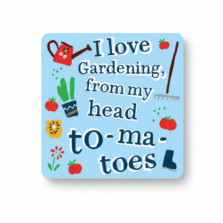 Bright coaster with a gardening pun, watering cans and tomatoes